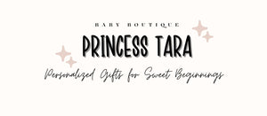   Banner image of Princess Tara's logo showcasing a range of personalized gifts for the sweet beginnings of childhood. 