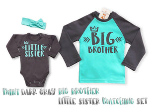 Big Brother Dark Gray/Mint Raglan Shirt & Little Sister Dark Gray Outfit..
